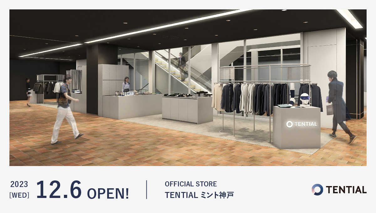 TENTIAL初の神戸地区の直営店『TENTIAL ミント神戸』がオープン [画像]